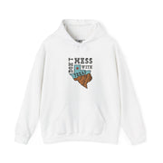 L1fe & Ranch - "Don't Mess With Texas"  Hooded Sweatshirt